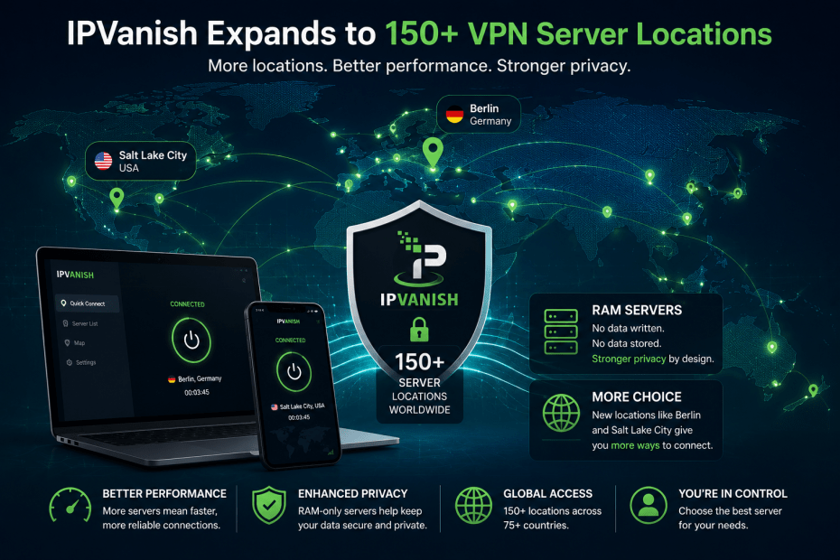 IPVanish expands with global protection